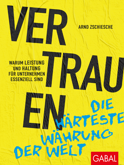 Title details for Vertrauen – die härteste Währung der Welt by Arnd Zschiesche - Available